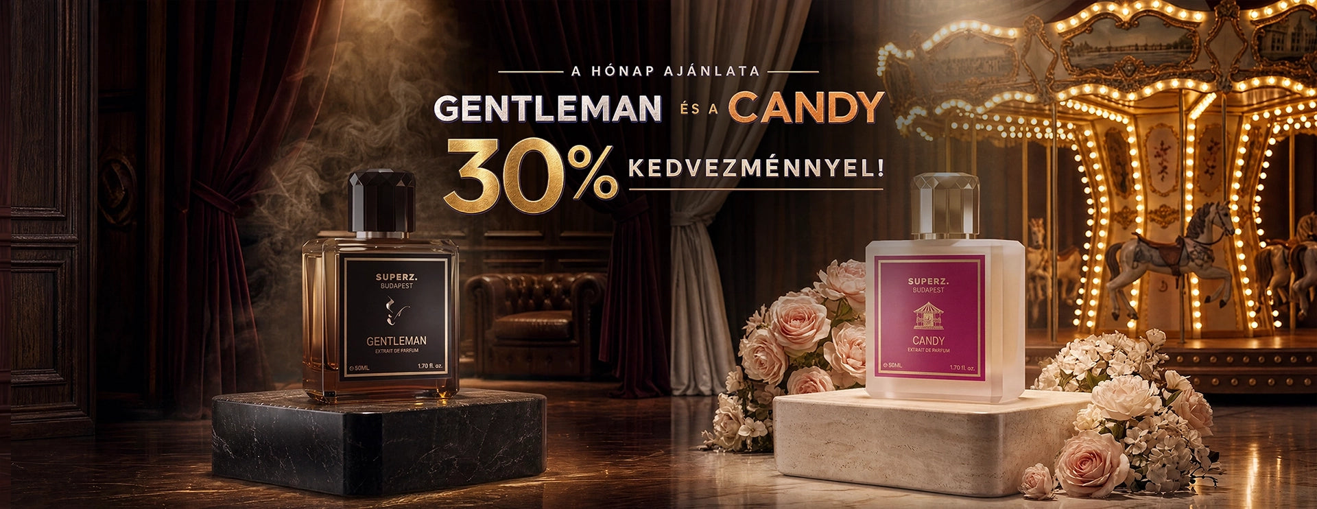 A hónap ajánlata: Gentleman és a Candy 30% kedvezménnyel!